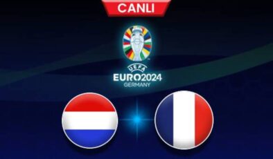 Hollanda – Fransa maçı CANLI YAYIN – Futbol Haberleri